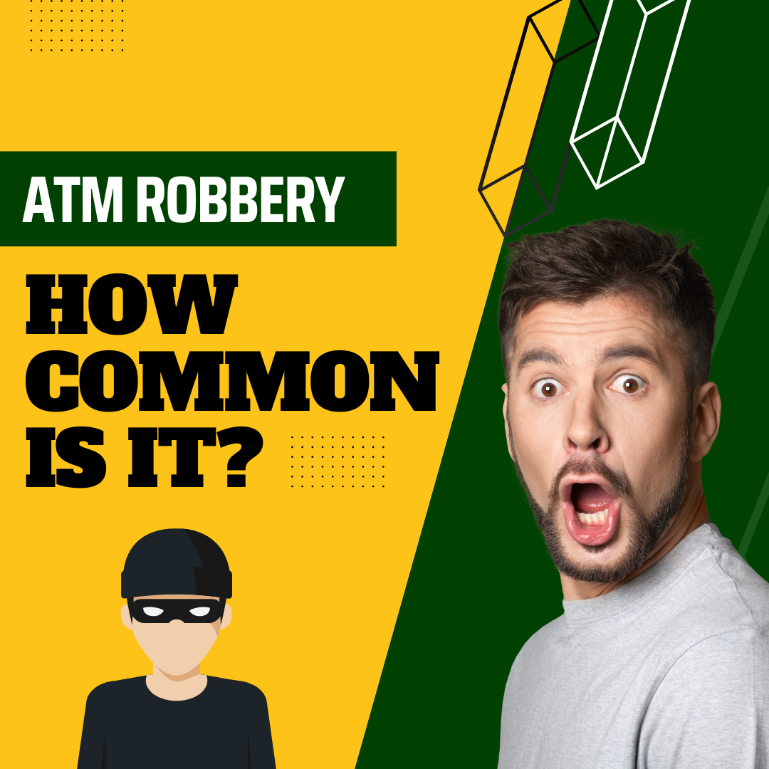 ATM Robbery How Common Is It? ATM Depot